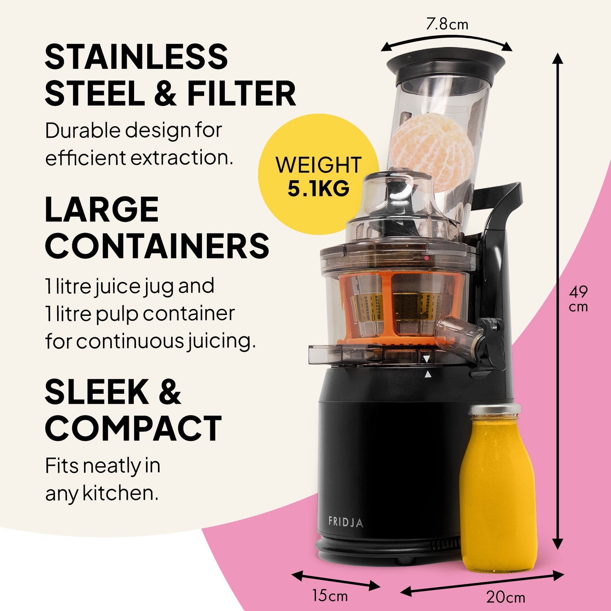 The Fridja Kitchen Trio f800 Citrus Juicer, shown in black with a clear container holding an orange, features a stainless steel filter, large containers, and a sleek compact design. Size: 49cm tall, 15cm x 20cm base; weight: 5.1kg.