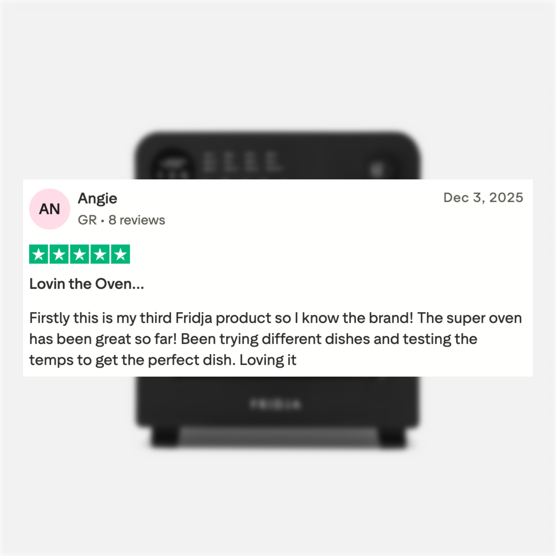 On December 3, 2025, Angie gave the Fridja f66 Super Oven - 15L Digital Air Fryer Oven a 5-star review, praising its PFAS-free construction and versatile convection cooking for many dishes.